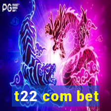 t22 com bet